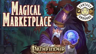 Fantasy Grounds - Pathfinder RPG - Pathfinder Companion: Magical Marketplace