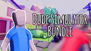 Dude Simulator Bundle