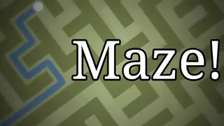 Maze!