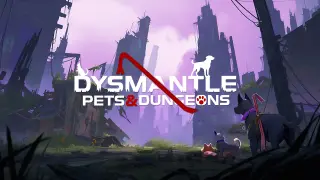 DYSMANTLE: Pets & Dungeons - Switch