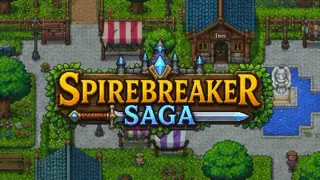 Spirebreaker Saga