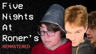 Five Nights at Roner's Remastered Edition