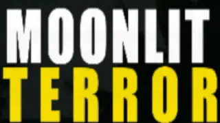 Moonlit Terror