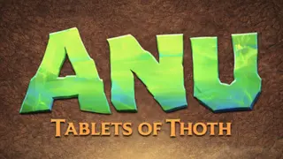 ANU: Tablets of Thoth
