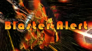 Blaster Alert