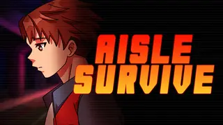 Aisle Survive