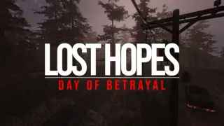 Lost Hopes: Day of Betrayal