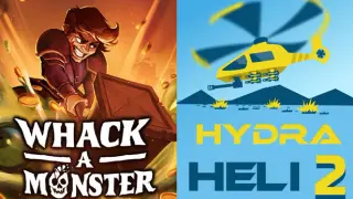 Whack-A-Monster + Hydra Heli 2