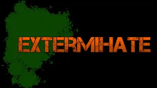 ExtermiHate