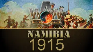Wars Across The World: Namibia 1915