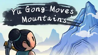 Yu Gong Moves Mountains