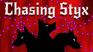 Chasing Styx