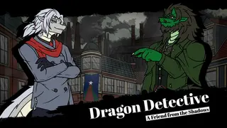 Dragon Detective: A Friend from the Shadows