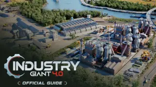 Industry Giant 4.0 - Official Guide
