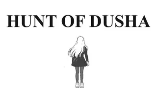 Hunt of Dusha