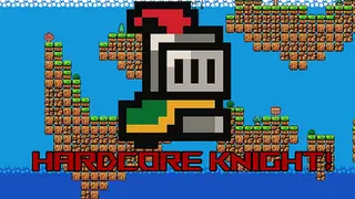 Hardcore Knight!