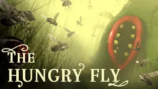 Tales of Flies : The Hungry Fly