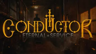 Conductor: Eternal Service