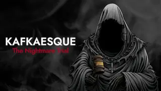 Kafkaesque: The Nightmare Trial