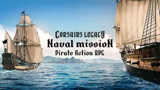 Corsairs Legacy: Naval Mission - Pirate Action RPG