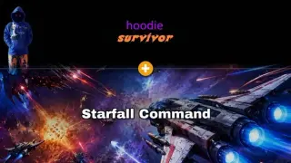 Hoodie Survivor and Super Hoodie Bros × Starfall Command