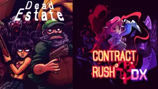 Dead Estate + Contract Rush DX