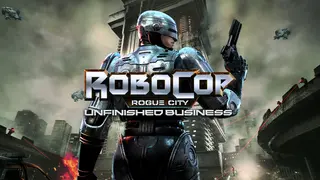 Robocop: Rogue City - Unfinished Business