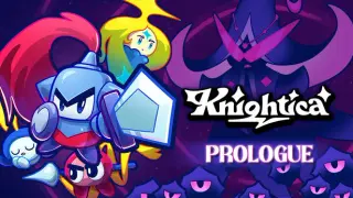 Knightica: Prologue