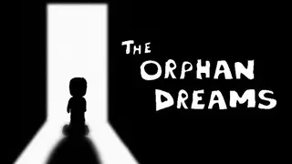 The Orphan Dreams