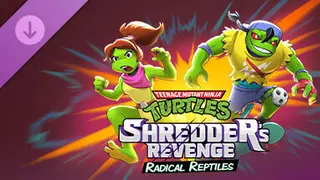 Teenage Mutant Ninja Turtles: Shredder's Revenge - Radical Reptiles Ultimate