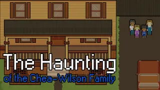 The Haunting of the Chea-Wilson Family