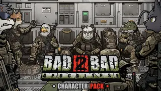 Bad 2 Bad: Apocalypse - 7 character pack