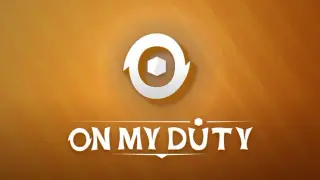ON MY DUTY