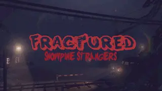 Fractured: Snowpine Strangers