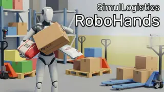 SimulLogistics: RoboHands