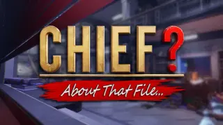 Chief? About That File...