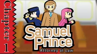 Samuel Prince Attorney at Law Chapter 1