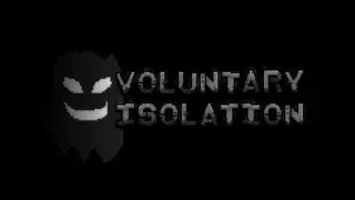 Voluntary Isolation