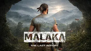 MALAKA: The Last Report