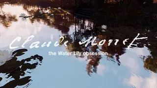 Claude Monet - The Water Lily obsession