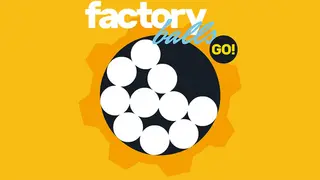 Factory Balls Go!