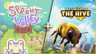 Sprout Valley + Bee Simulator: The Hive