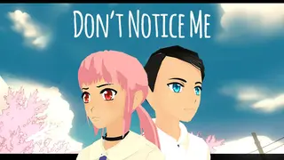 Don't Notice Me