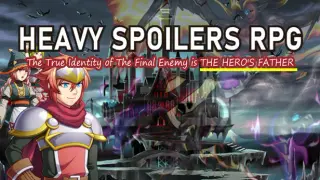 Heavy Spoilers RPG: The true identity of the final enemy is the hero's father
