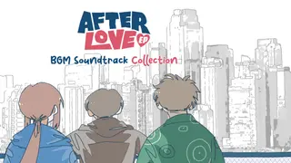 Afterlove EP - BGM Soundtrack Collection