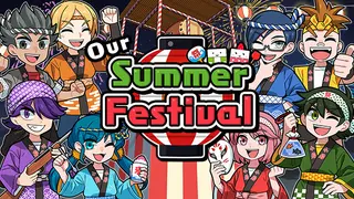Our Summer Festival