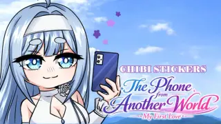 The Phone from Another World: My First Love- Chibi Stickers