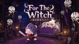 For The Witch