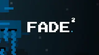 FADE^2