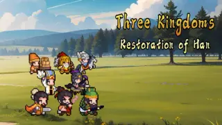 Three Kingdoms : Restoration of Han